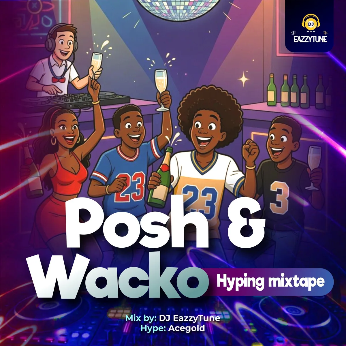 Illustrated Posh and Wacko mixtape cover showing a group at a party